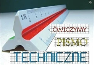 Blok ćwiczymy pismo techniczne