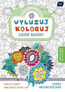 Kolorowanka B5 32k. WYLUZUJ KOLORUJ MIX